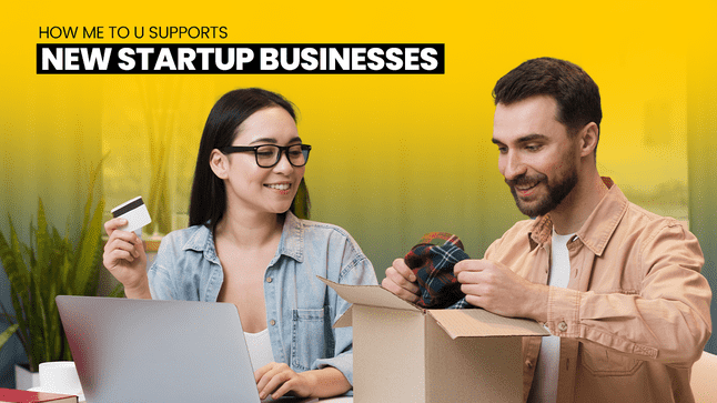 How Me To U Supports New Startup Businesses with Delivery Services